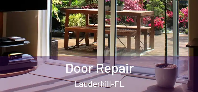 Door Repair Lauderhill-FL
