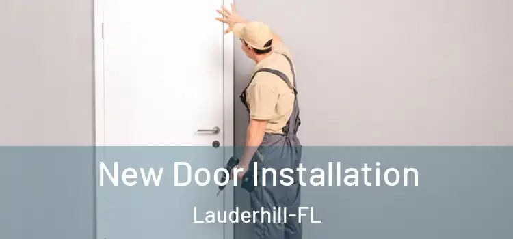 New Door Installation Lauderhill-FL